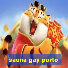 sauna gay porto